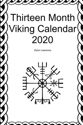 Tizenhárom hónapos viking naptár 2020 - Thirteen Month Viking Calendar 2020