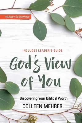 Isten látása rólad: Fedezd fel bibliai értékedet - God's View of You: Discovering Your Biblical Worth