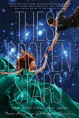 Ezek a törött csillagok: A Starbound Novel - These Broken Stars: A Starbound Novel