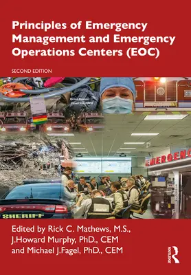 A vészhelyzet-kezelés és a vészhelyzeti műveleti központok (Eoc) alapelvei - Principles of Emergency Management and Emergency Operations Centers (Eoc)