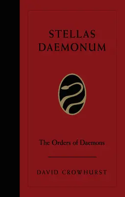 Stellas Daemonum: A démonok rendjei (Weiser Deluxe keménykötésű kiadás) - Stellas Daemonum: The Orders of the Daemons (Weiser Deluxe Hardcover Edition)