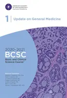2020-2021 Alapvető és klinikai tudományos kurzus (TM) (BCSC), 01. szakasz: Az általános orvostudomány aktualizálása - 2020-2021 Basic and Clinical Science Course (TM) (BCSC), Section 01: Update on General Medicine
