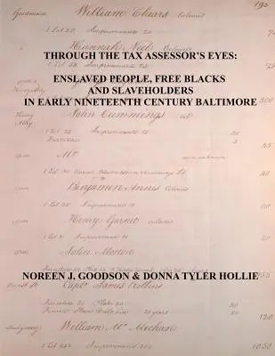 Az adóellenőr szemével: Rabszolgák, szabad feketék és rabszolgatartók a XIX. század eleji Baltimore-ban [Maryland] - Through the Tax Assessor's Eyes: Enslaved People, Free Blacks and Slaveholders in Early Nineteenth Century Baltimore [Maryland]