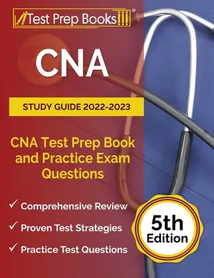 CNA Study Guide 2022-2023: CNA Test Prep Book and Practice Exam Questions [5th Edition]