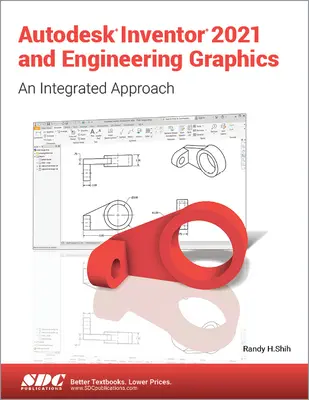 Autodesk Inventor 2021 és mérnöki grafika - Autodesk Inventor 2021 and Engineering Graphics