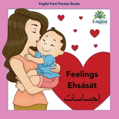 Englisi Farsi Persian Books Feelings Ehsst: Feelings Ehsst: Feelings Ehsst - Englisi Farsi Persian Books Feelings Ehsst: Feelings Ehsst