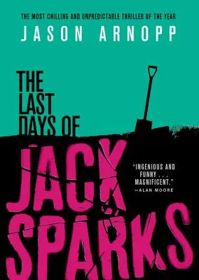 Jack Sparks utolsó napjai - The Last Days of Jack Sparks