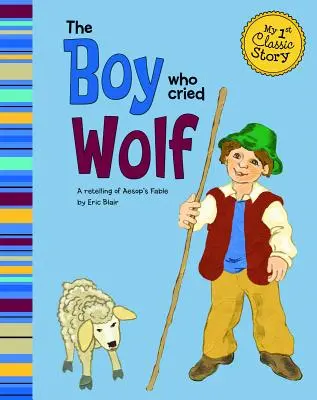 A fiú, aki farkast kiáltott - The Boy Who Cried Wolf