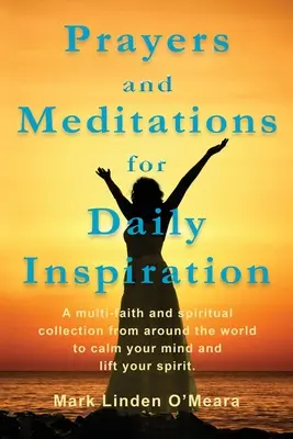 Imák és meditációk a napi inspirációért - Prayers and Meditations for Daily Inspiration