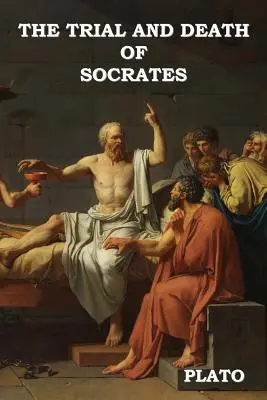 Szókratész pere és halála - The Trial and Death of Socrates