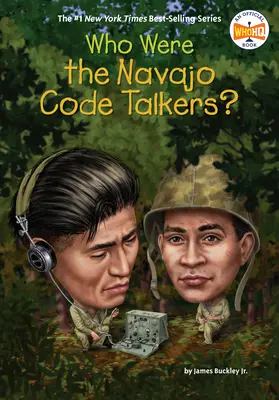 Kik voltak a navahói kódbeszélők? - Who Were the Navajo Code Talkers?