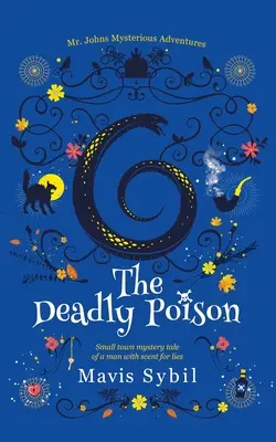 Smrtící jed: Záhadná dobrodružství pana Johnse - The Deadly Poison: Mr. Johns Mysterious Adventures