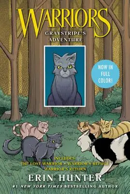 Warriors Manga: A harcosok manga: Szürkecsőrű kalandja: 3 színes Warriors Manga könyv 1-ben: Az elveszett harcos, A harcos menedéke, A harcos visszatérése - Warriors Manga: Graystripe's Adventure: 3 Full-Color Warriors Manga Books in 1: The Lost Warrior, Warrior's Refuge, Warrior's Return