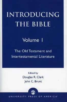 A Biblia bemutatása: Az Ószövetség és az intertestamentális irodalom, I. kötet - Introducing the Bible: The Old Testament and Intertestamental Literature, Volume I