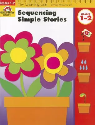 Egyszerű történetek sorrendbe állítása, 1-2. évfolyam - Sequencing Simple Stories, Grades 1-2