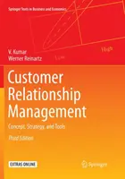 Customer Relationship Management: Fogalom, stratégia és eszközök - Customer Relationship Management: Concept, Strategy, and Tools