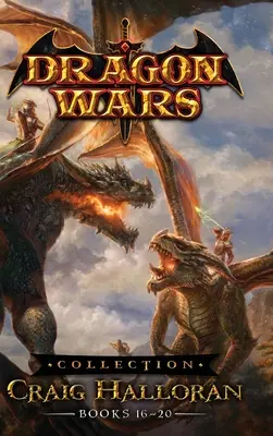 Sárkányháborúk gyűjteménye: Könyvek: 16 - 20 - Dragon Wars Collection: Books 16 - 20