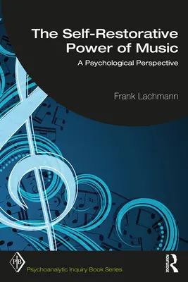 A zene önmegújító ereje: A pszichológiai perspektíva - The Self-Restorative Power of Music: A Psychological Perspective