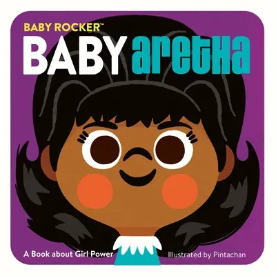 Baby Aretha: Egy könyv a lányhatalomról - Baby Aretha: A Book about Girl Power