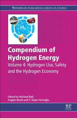 A hidrogénenergia kompendiuma: A hidrogén használata, biztonsága és a hidrogéngazdaság - Compendium of Hydrogen Energy: Hydrogen Use, Safety and the Hydrogen Economy