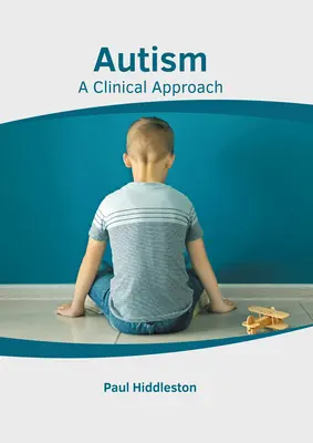 Autism: A Clinical Approach