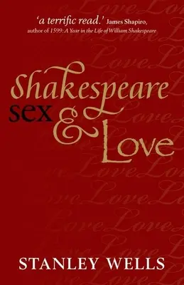 Shakespeare, szex és szerelem - Shakespeare, Sex, & Love