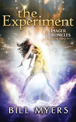 A kísérlet: Imager krónikák második könyve - The Experiment: Imager Chronicles Book Two