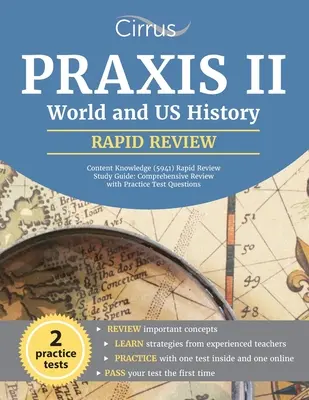 Praxis II Világ- és USA-történelem tartalmi ismeretek (5941) gyors áttekintő tanulmányi útmutató: Átfogó áttekintés gyakorlati tesztkérdésekkel - Praxis II World and US History Content Knowledge (5941) Rapid Review Study Guide: Comprehensive Review with Practice Test Questions