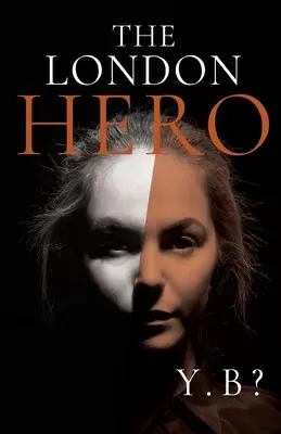 A londoni hős - The London Hero