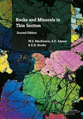 Kőzetek és ásványok vékonyszelvényben: A Colour Atlas - Rocks and Minerals in Thin Section: A Colour Atlas