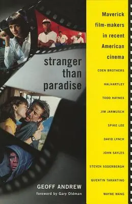 Stranger Than Paradise: Maverick Film-Makers in Recent American Cinema