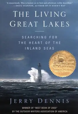 Az élő Nagy-tavak: A beltengerek szívét kutatva - The Living Great Lakes: Searching for the Heart of the Inland Seas