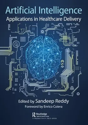 Mesterséges intelligencia: Alkalmazások az egészségügyi ellátásban - Artificial Intelligence: Applications in Healthcare Delivery