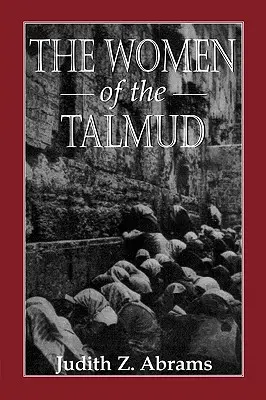 A Talmud asszonyai - The Women of the Talmud