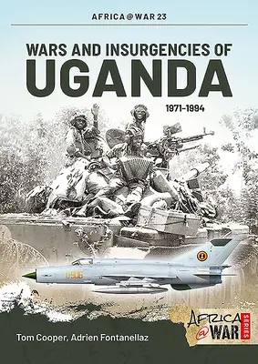 Uganda háborúi és felkelései 1971-1994 - Wars and Insurgencies of Uganda 1971-1994