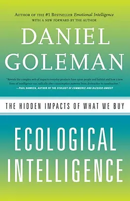 Ökológiai intelligencia: The Hidden Impacts of What We Buy - Ecological Intelligence: The Hidden Impacts of What We Buy