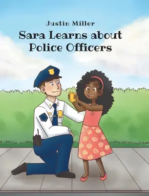 Sara tanul a rendőrökről - Sara Learns about Police Officers