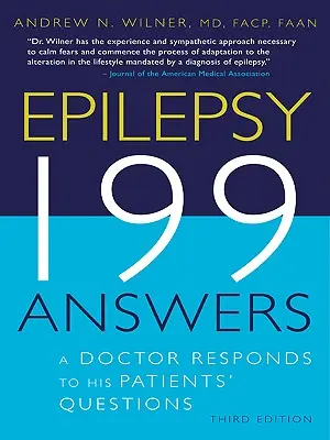 Epilepszia, 199 válasz: Egy orvos válaszol a betegei kérdéseire - Epilepsy, 199 Answers: A Doctor Responds To His Patients Questions