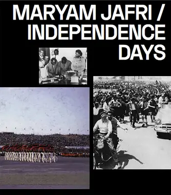 Maryam Jafri: Függetlenségi napok - Maryam Jafri: Independence Days