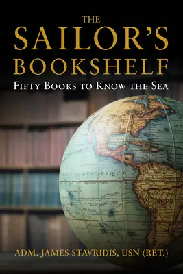 A tengerész könyvespolca: Ötven könyv a tenger megismeréséhez - The Sailor's Bookshelf: Fifty Books to Know the Sea