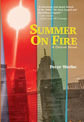 Summer on Fire: Egy detroiti regény - Summer on Fire: A Detroit Novel