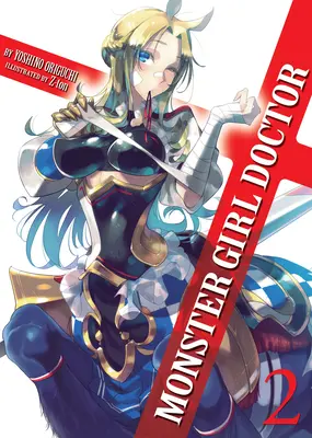 Monster Girl Doctor (Light Novel) 2. kötet - Monster Girl Doctor (Light Novel) Vol. 2