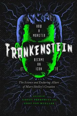 Frankenstein: Hogyan lett egy szörnyetegből ikon? - Frankenstein: How a Monster Became an Icon