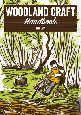 Woodland Craft kézikönyv - Woodland Craft Handbook