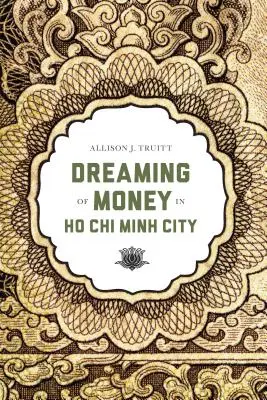 Álmodozás a pénzről Ho Si Minh-városban - Dreaming of Money in Ho Chi Minh City