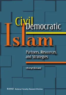 Polgári demokratikus iszlám: Partnerek, források és stratégiák - Civil Democratic Islam: Partners, Resources, and Strategies