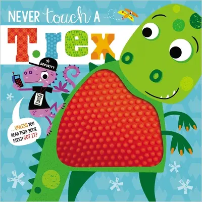 Sose nyúlj a T. Rexhez! - Never Touch a T. Rex!