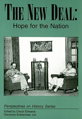 A New Deal: Remény a nemzet számára - The New Deal: Hope for the Nation