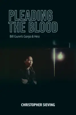 A vérre hivatkozva: Bill Gunn Ganja & Hess című könyve. - Pleading the Blood: Bill Gunn's Ganja & Hess