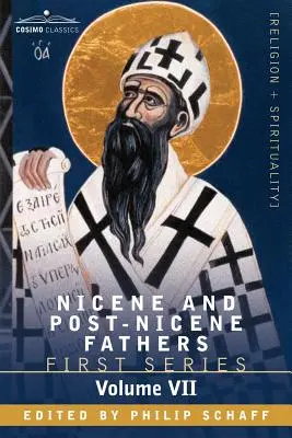 Nikaiai és poszt-nikaiai atyák: Augustinus: Első sorozat, VII. kötet Szent Ágoston: Az első sorozat VII. kötete: János evangéliuma, János első levele, Soliliques - Nicene and Post-Nicene Fathers: First Series, Volume VII St. Augustine: Gospel of John, First Epistle of John, Soliliques